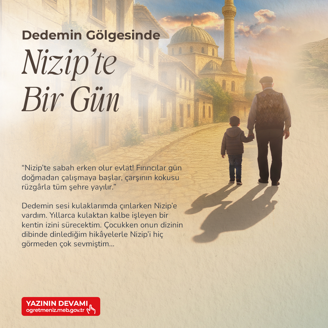 Dedemin Gölgesinde Nizip’te Bir Gün