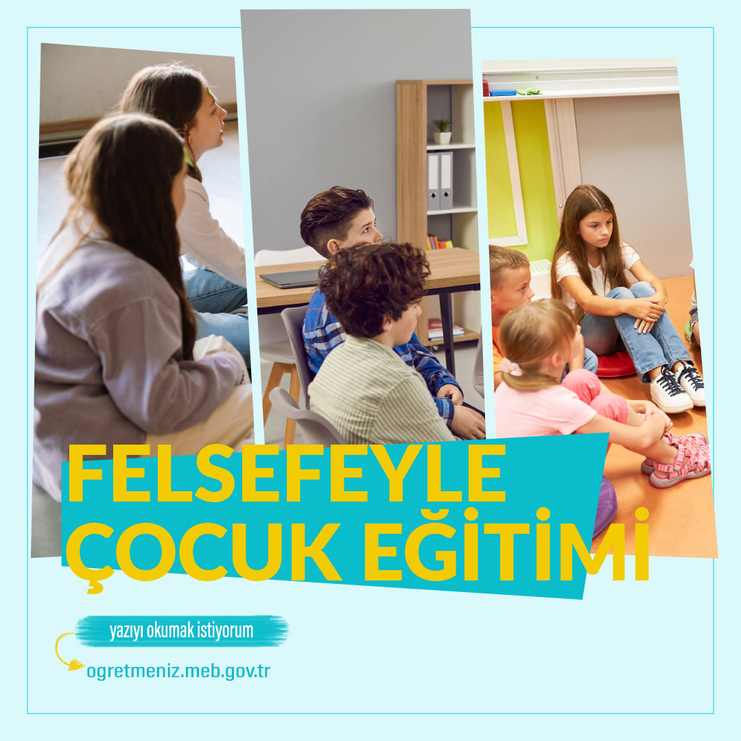 FELSEFEYLE ÇOCUK EĞİTİMİ