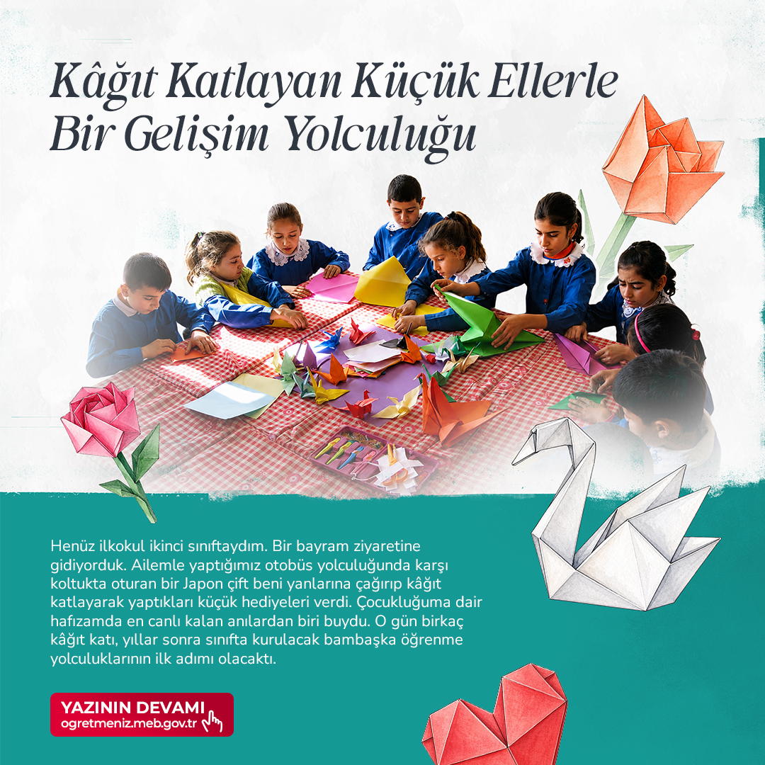 Kâğıt Katlayan Küçük Ellerle Bir Gelişim Yolculuğu