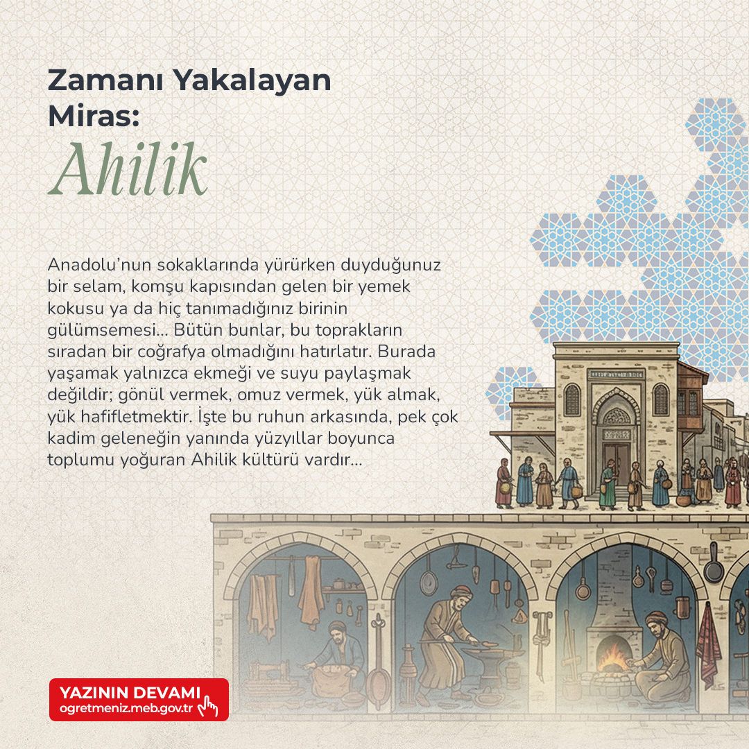 Zamanı Yakalayan Miras: Ahilik