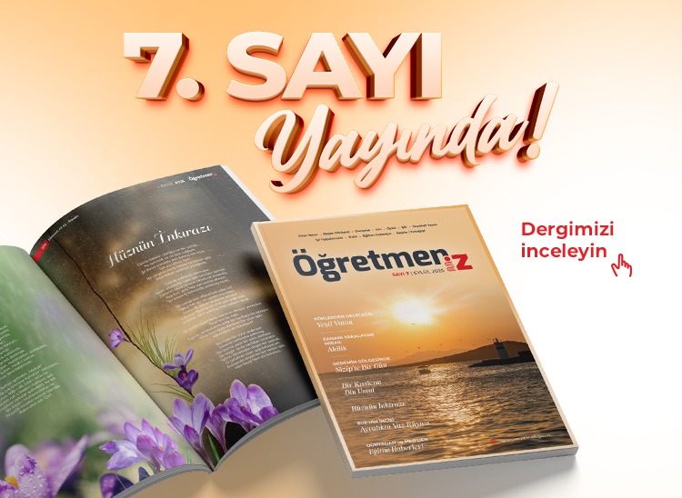 ÖğretmenİZ Dergisi Yeni Sayısı Yayında!